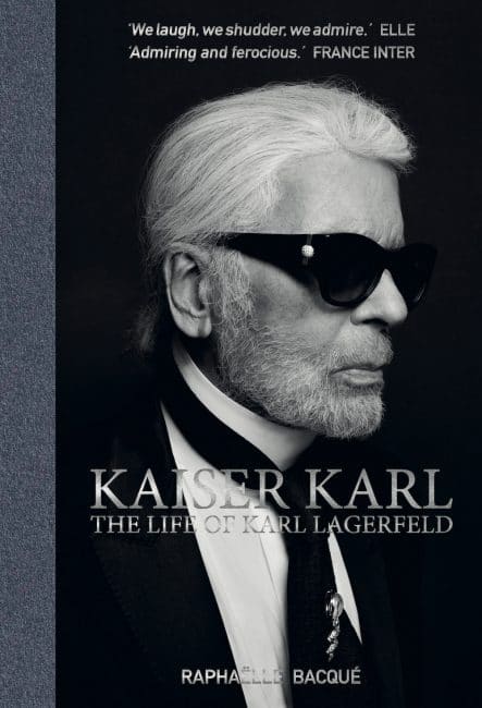 Karl Lagerfeld The Life Of Karl Lagerfeld Raphaelle Bacque ACC Books Cellophaneland Book Club