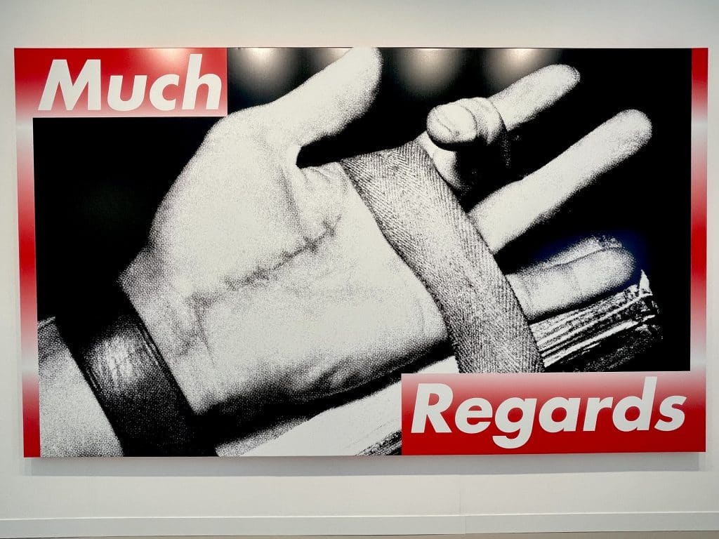 Barbara Kruger Much Regards at Spruth Magers Frieze
